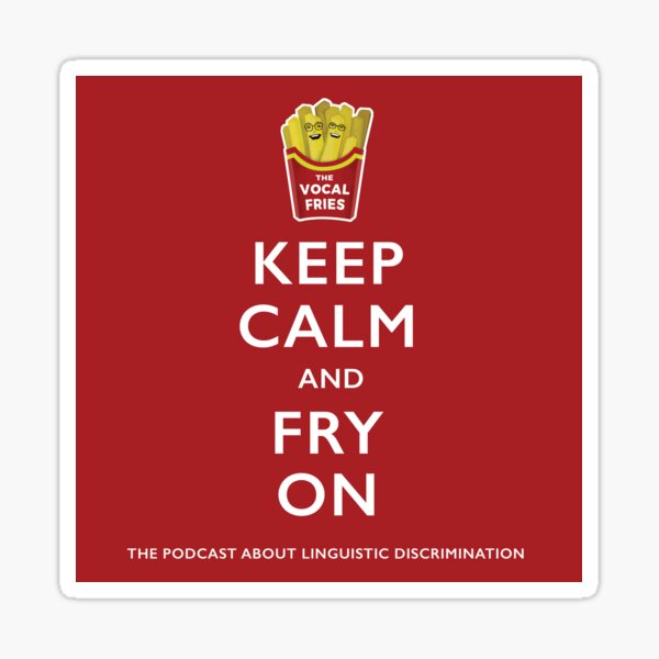 Keep Calm and Fry On Sticker Sticker