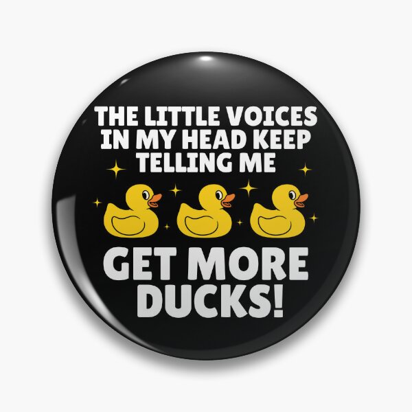 Item preview, The Little Voices In My Head Keep Telling Me Get More Ducks designed and sold by Minimalismat.