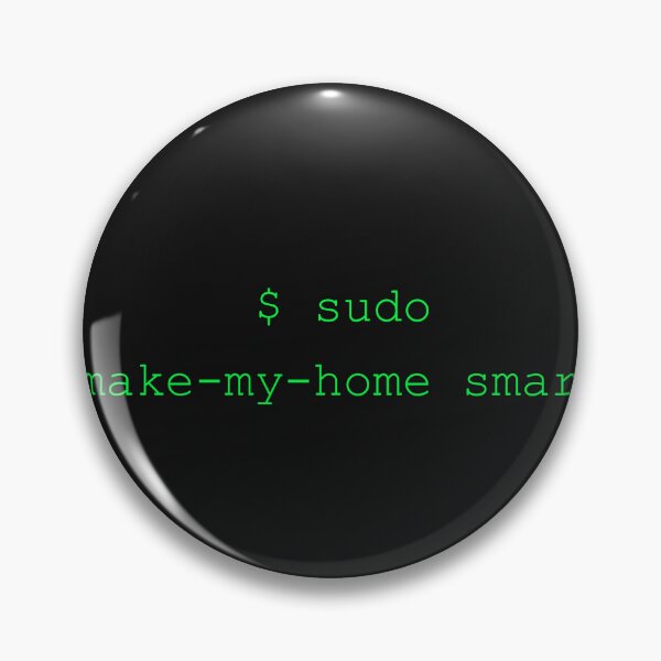 Item preview, sudo make-my-home smart - Terminal Command Smart Home designed and sold by automatemyhome.