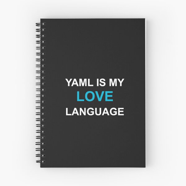 Item preview, YAML Is My Love Language - Developer Humor designed and sold by automatemyhome.