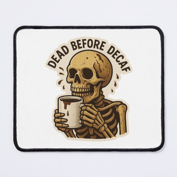 Item preview, Dead Before Decaf Skeleton coffee designed and sold by Warhead Collective.