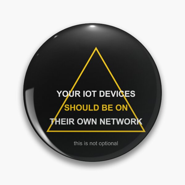 Item preview, Your IoT Devices Should Be On Their Own Network - Security designed and sold by automatemyhome.