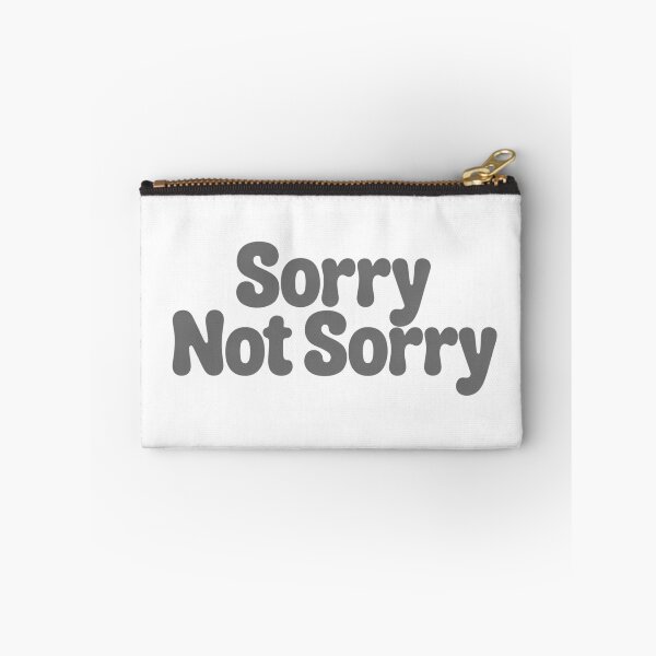 Item preview, Sorry Not Sorry designed and sold by Ink And Inspire.