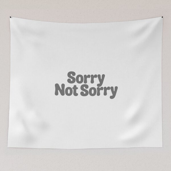 Item preview, Sorry Not Sorry designed and sold by Ink And Inspire.