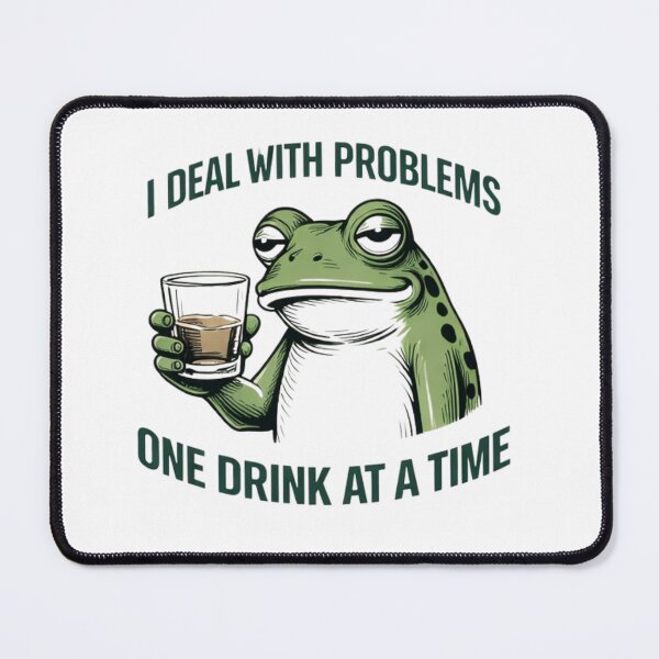 Item preview, Frog Wisdom – One Drink At A Time designed and sold by KaphzeShop.