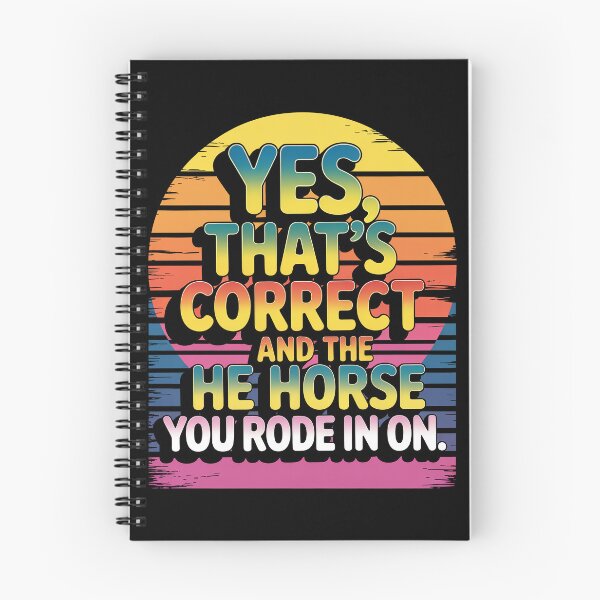Item preview, Yes That's Correct and The Horse You Rode in On designed and sold by Millsoft.