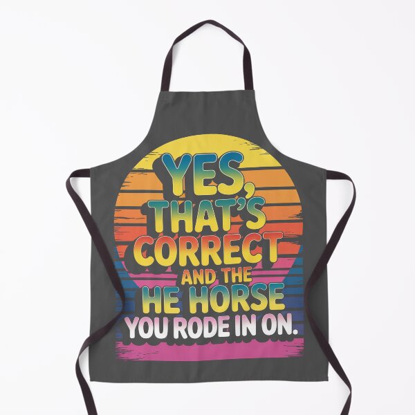Item preview, Yes That's Correct and The Horse You Rode in On designed and sold by Millsoft.