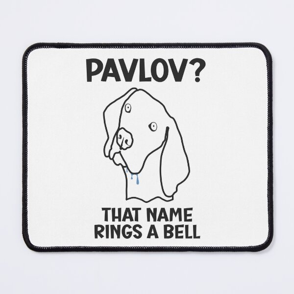 Item preview, Pavlov? That Name Rings a Bell – Witty Psychology Joke designed and sold by Designs by Jesabee.