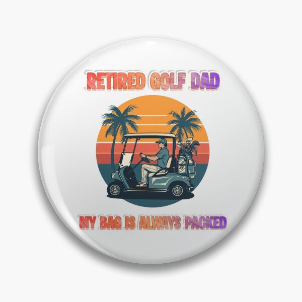 Item preview, Retired Golf Dad 2026 My Bag Is Always Packed T-Shirt designed and sold by TwistedComicLab.