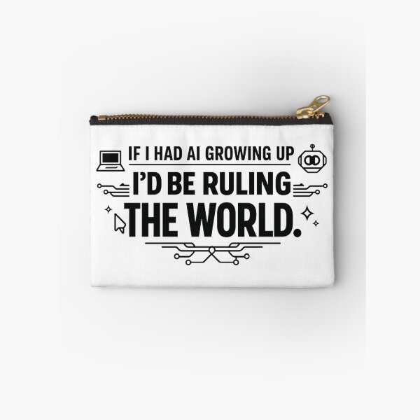 Artikelvorschau, Wenn ich mit KI aufgewachsen wäre, würde ich die Welt beherrschen – Lustiger Technik-Humor im Designbereich entworfen und verkauft von Icyteedesigns.