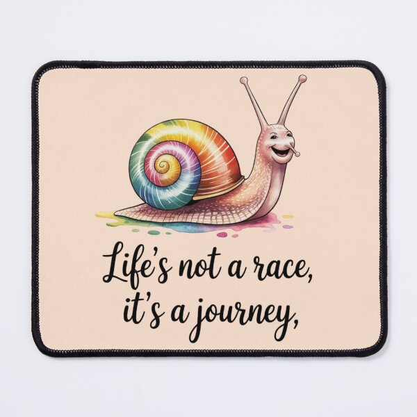 Item preview, Snail - Life is not a race, it's a journey designed and sold by 123ks.