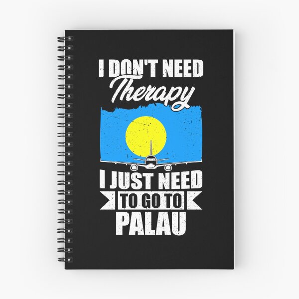 Item preview, I Don't Need Therapy I Just Need to Go to Palau designed and sold by GabbyKash.