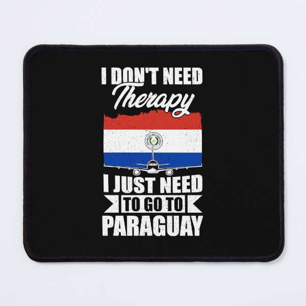 Item preview, I Don't Need Therapy I Just Need to Go to Paraguay designed and sold by GabbyKash.