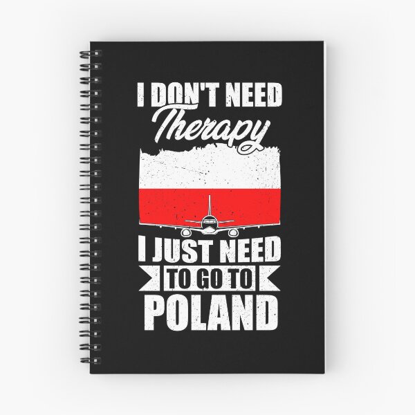 Item preview, I Don't Need Therapy I Just Need to Go to poland  designed and sold by GabbyKash.