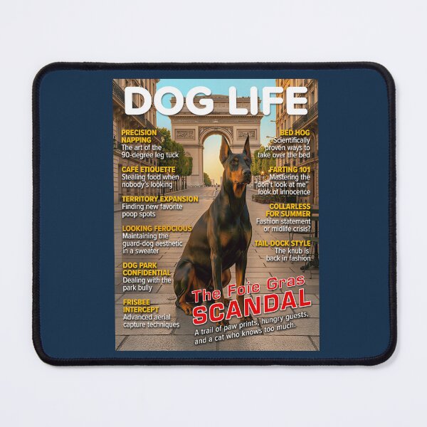 Item preview, DOG LIFE Magazine Cover – Doberman in Paris – The Foie Gras Scandal designed and sold by FrancophileFun.