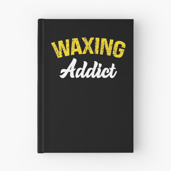 Item preview, Waxing Addict Funny Esthetician Quote designed and sold by SharpThreadZ.