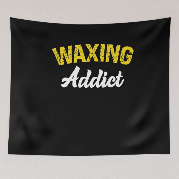Item preview, Waxing Addict Funny Esthetician Quote designed and sold by SharpThreadZ.