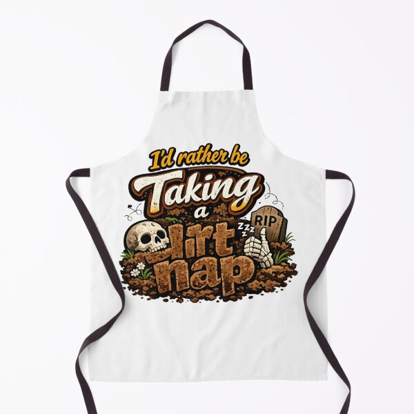 Item preview, Funny I'd Rather Be Taking a Dirt Nap designed and sold by ttuniques.