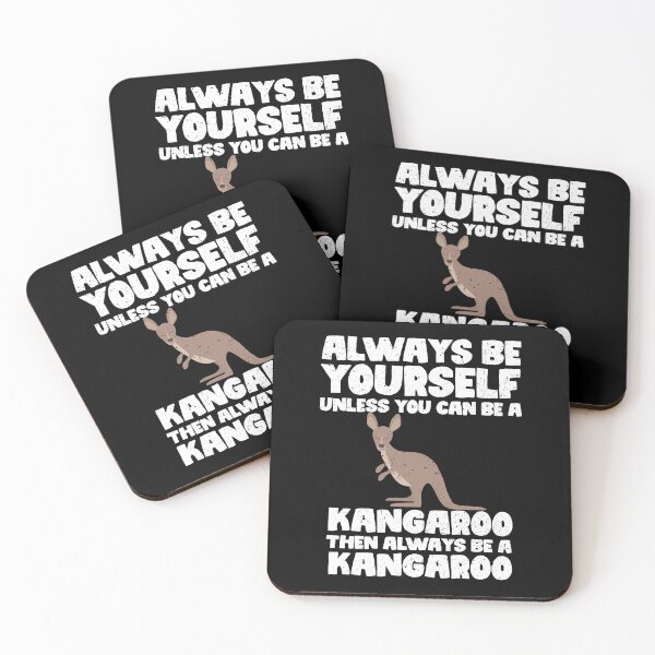 Item preview, Always Be Yourself Unless You Can Be a Kangaroo. Then always be a Kangaroo designed and sold by GabbyKash.