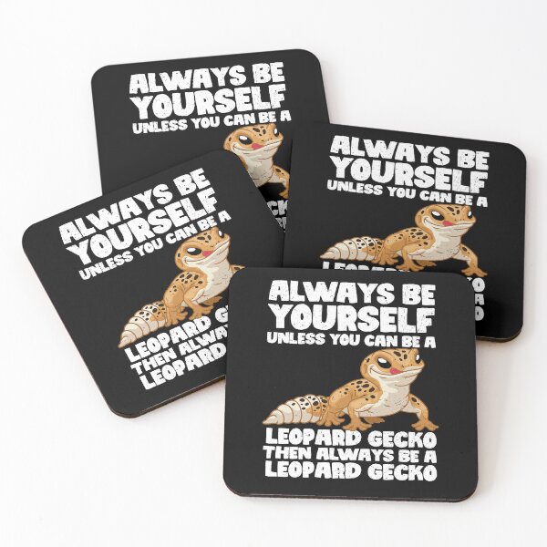 Item preview, Always Be Yourself Unless You Can Be a Leopard Gecko. Then always be a Leopard Gecko designed and sold by GabbyKash.