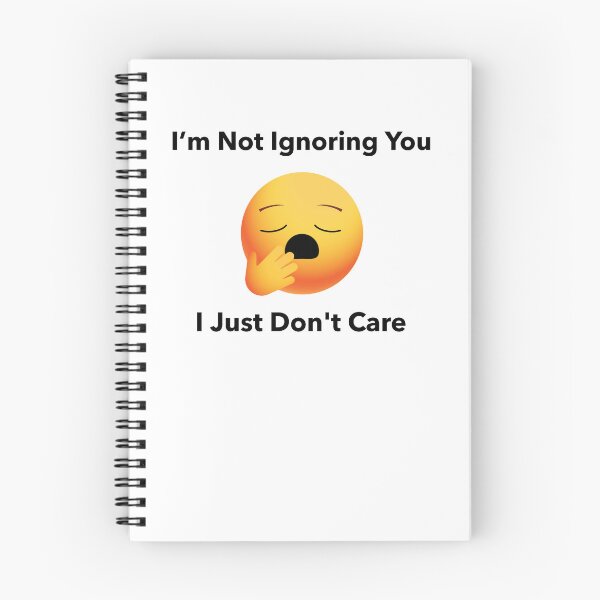 Item preview, I'm not ignoring you I just don't care designed and sold by BGTees1.