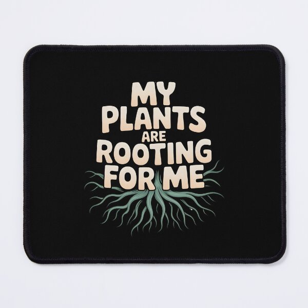 Item preview, My Plants Are Rooting For Me - Plant Lover Botanical Roots Design designed and sold by DONT ASK CLUB.