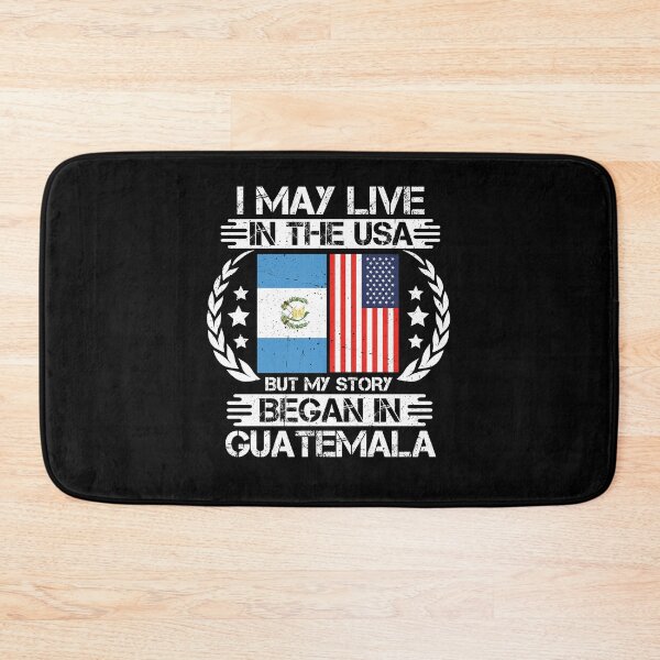 Item preview, I May Live In The USA But My Story Began In Guatemala   designed and sold by CosmoKitsch.