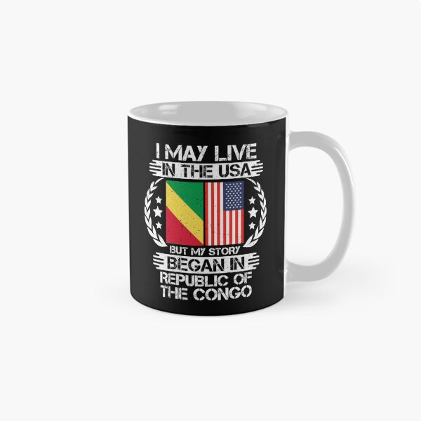 Item preview, I May Live In The USA But My Story Began In Republic of the Congo designed and sold by CosmoKitsch.