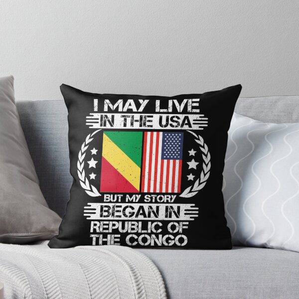 Item preview, I May Live In The USA But My Story Began In Republic of the Congo designed and sold by CosmoKitsch.