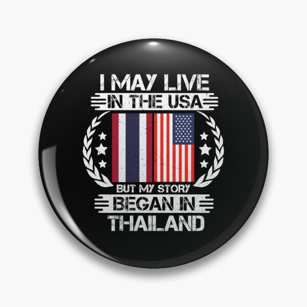 Item preview, I May Live In The USA But My Story Began In Thailand designed and sold by CosmoKitsch.