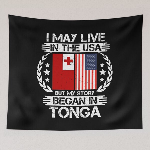 Item preview, I May Live In The USA But My Story Began In Tonga   designed and sold by CosmoKitsch.