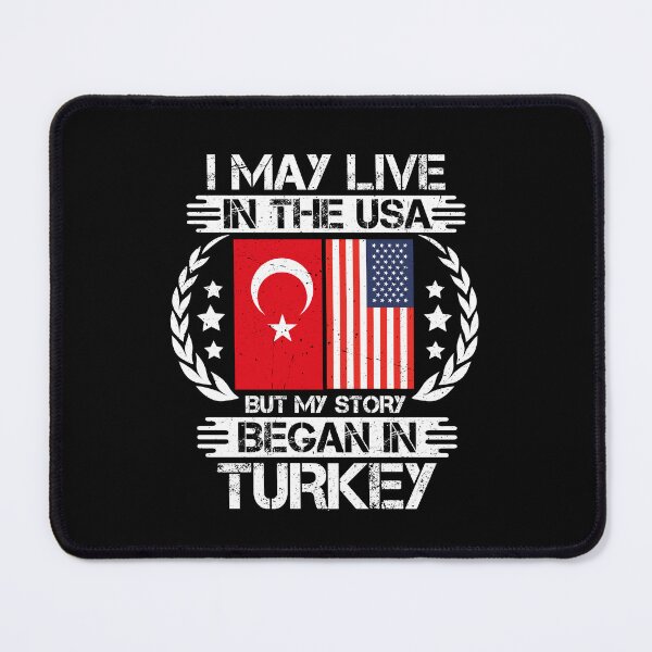 Item preview, I May Live In The USA But My Story Began In Turkey designed and sold by CosmoKitsch.
