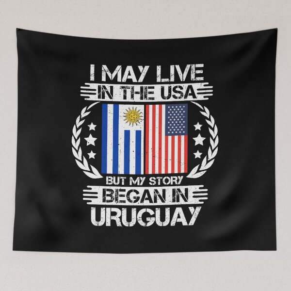 Item preview, I May Live In The USA But My Story Began In Uruguay    designed and sold by CosmoKitsch.