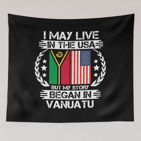 Item preview, I May Live In The USA But My Story Began In Vanuatu  designed and sold by CosmoKitsch.