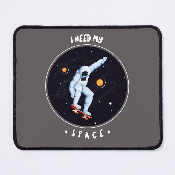 Item preview, I Need My Space Design | Astronaut skateboarding in space | Fun Space Design designed and sold by swdesigns714.