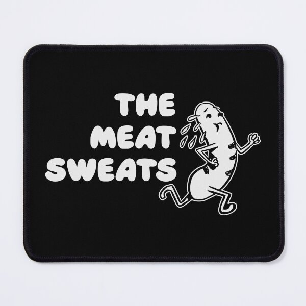 Item preview, THE MEAT SWEATS designed and sold by oddwonders.
