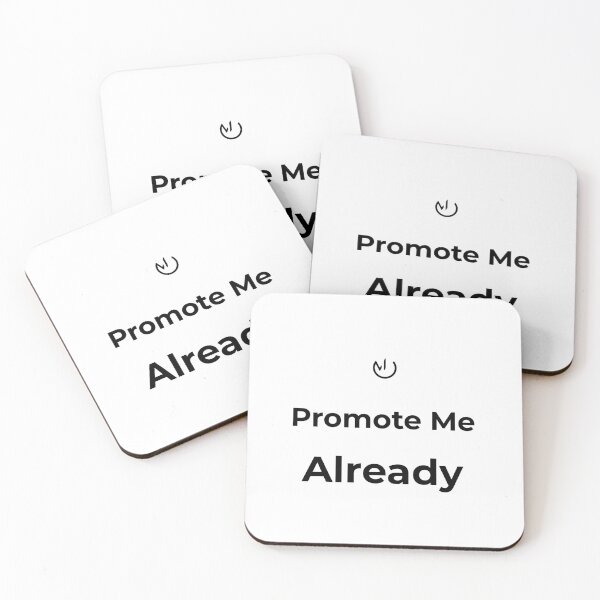 Item preview, Promote Me Already – Funny Office Humor Corporate Meme Typography designed and sold by mostly_offline.