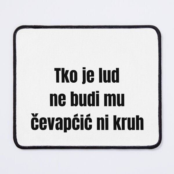 Item preview, Tko je lud ne budi mu - natpis designed and sold by Dmitrij63.