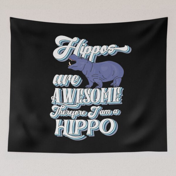 Item preview, Hippos are Awesome Therefore I am a Hippo funny hippopotamus quotes designed and sold by Pikkalo.