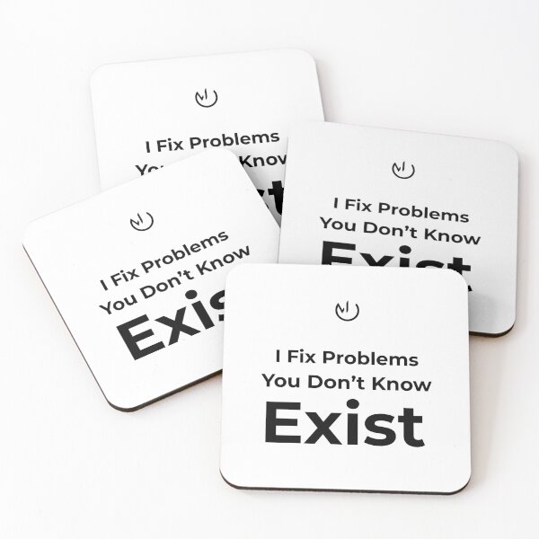 Item preview, I Fix Problems You Don't Know Exist – Funny IT Engineer Programmer Humor designed and sold by mostly_offline.