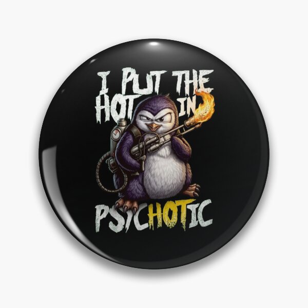 Item preview, Badass Penguin Flamethrower - I Put the Hot in Psychotic designed and sold by MOFAPPAREL.