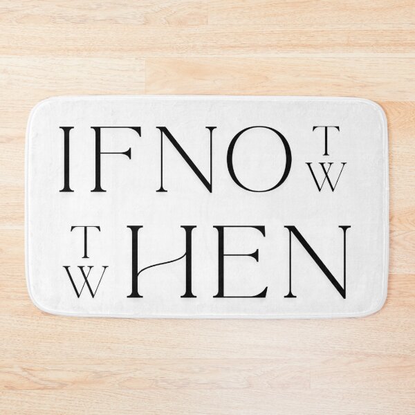 Item preview, IF NOT NOW THEN WHEN designed and sold by ChartGifts.