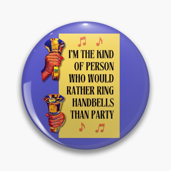 Item preview, I’m the kind of person who would rather ring handbells than party designed and sold by CelticClapper.