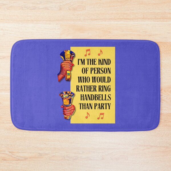 Item preview, I’m the kind of person who would rather ring handbells than party designed and sold by CelticClapper.