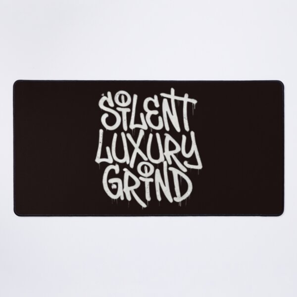 Item preview, Silent Luxury Grind designed and sold by ViralVisionsCreating .