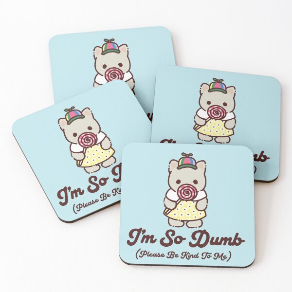 Item preview, I'M SO DUMB (PLEASE BE KIND TO ME). KAWAII designed and sold by remerasnerdas.