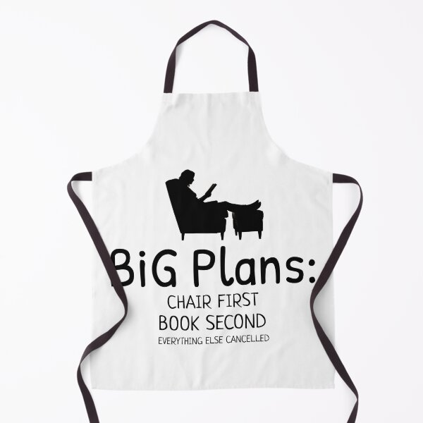 Item preview, BiG Plans: Chair First, Book Second, EVERYTHING ELSE CANCELLED designed and sold by Sword In The Sand.