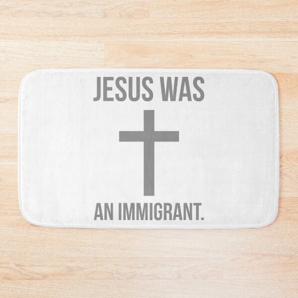 Item preview, Jesus was an immigrant.  designed and sold by Rachel the Artist .