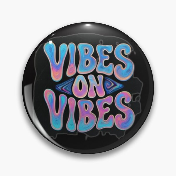 Item preview, Vibes on Vibes designed and sold by  ViralVisionsCreating .