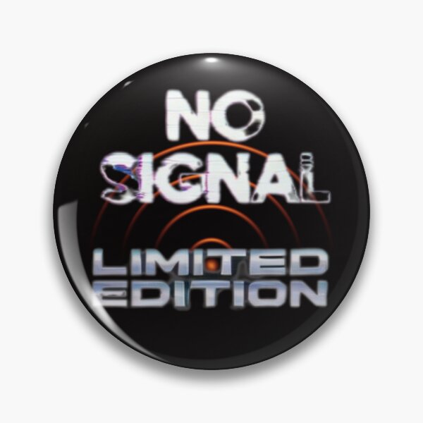 Item preview, No signal- Limited Edytion designed and sold by  ViralVisionsCreating .
